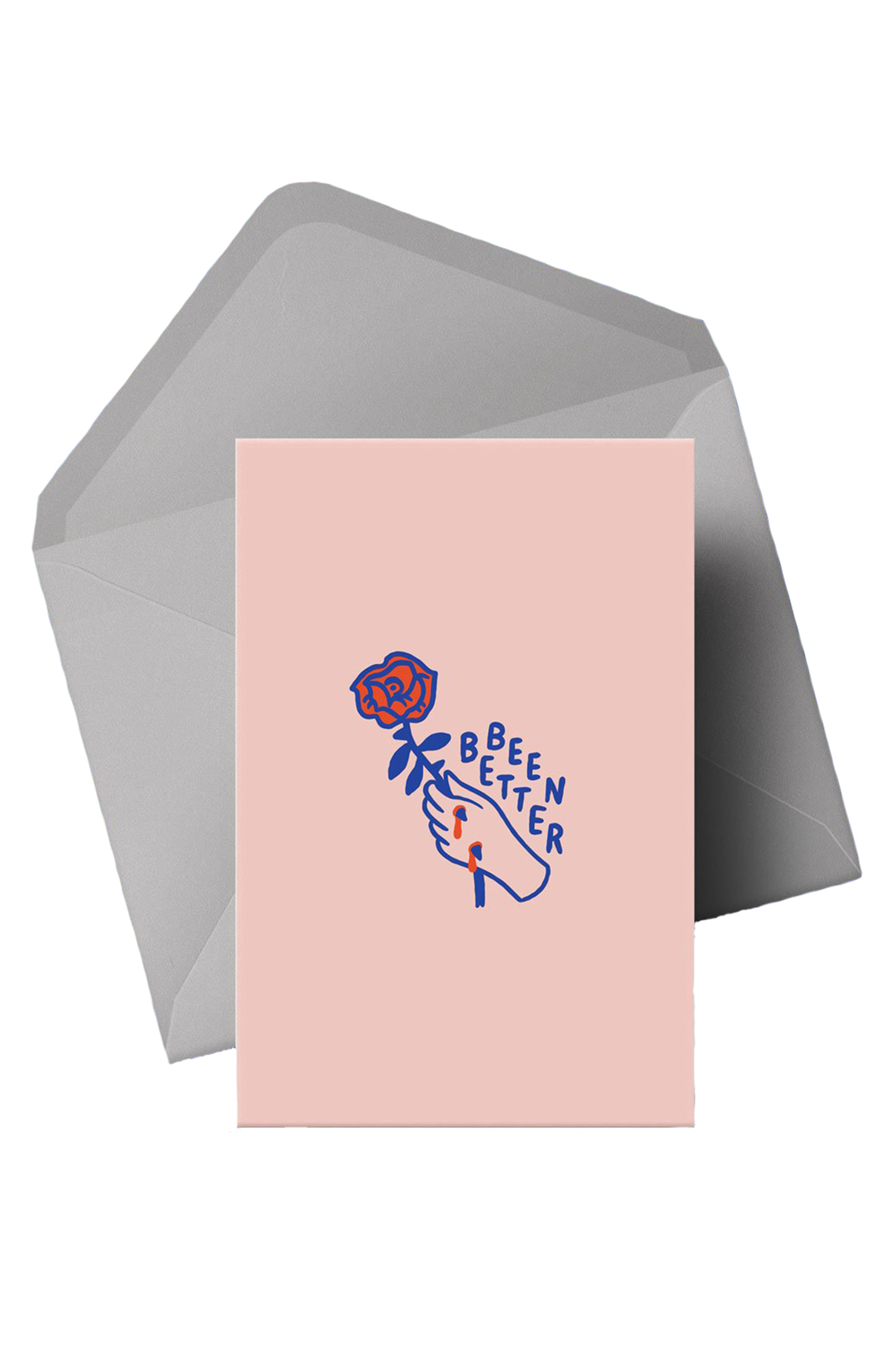 Been Better Card
