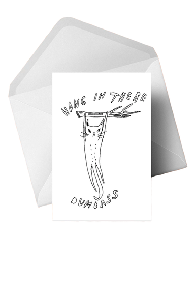 Hang In There Card - Philistine